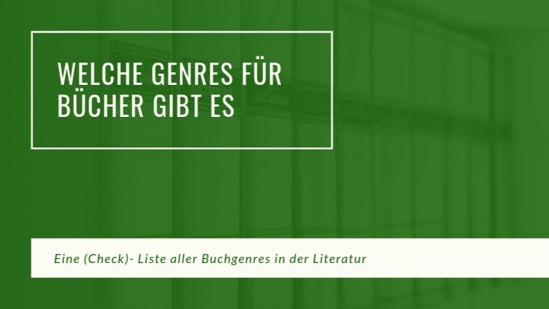 Liste mit Buchgenres der Literatur