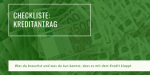 Checkliste Kreditantrag
