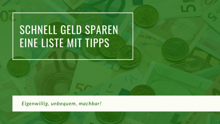 Wie Kann Man Am Besten Und Schnell Geld Sparen - Liste Mit Tipps